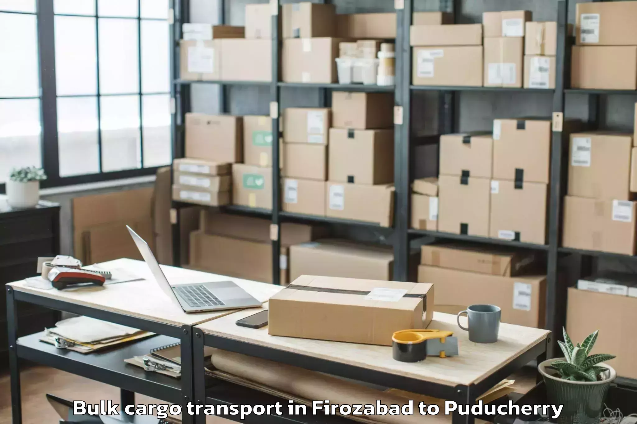 Book Firozabad to Pondicherry Airport Pny Bulk Cargo Transport